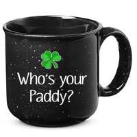 Funny Irish Whose Your Paddy St Patricks Gift 15oz Campfire Ceramic Mug