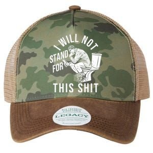 Funny I Will Not Stand For This Shit Legacy Tie Dye Trucker Hat