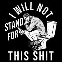 Funny I Will Not Stand For This Shit Visor