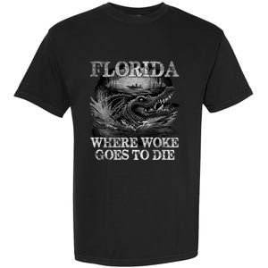 Florida Is Where Woke Goes To Die Crocodile Alligator Garment-Dyed Heavyweight T-Shirt