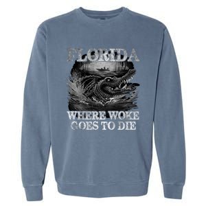 Florida Is Where Woke Goes To Die Crocodile Alligator Garment-Dyed Sweatshirt