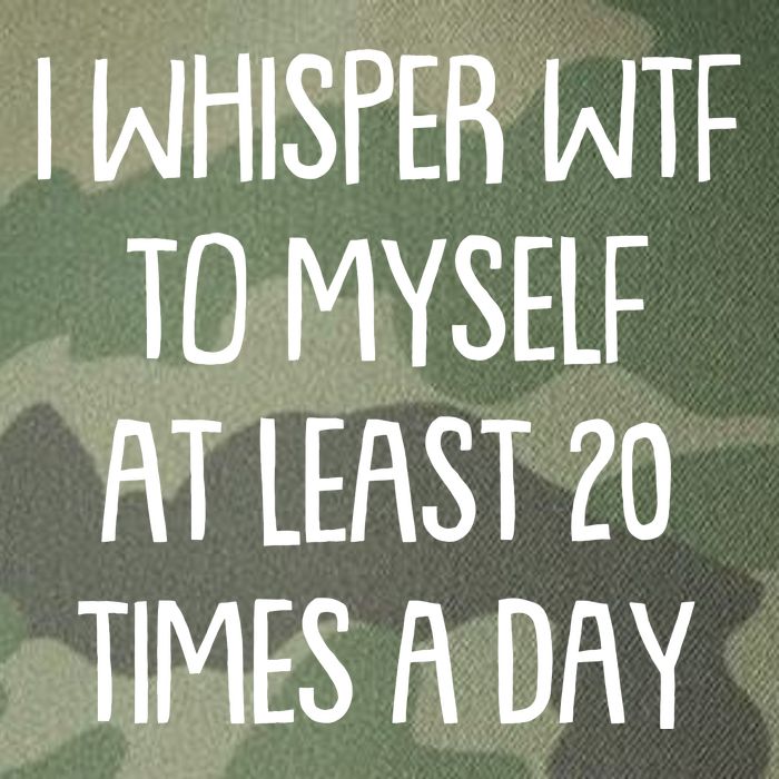 Funny I Whisper Wtf To Myself At Least 20 Times A Day Legacy Tie Dye Trucker Hat