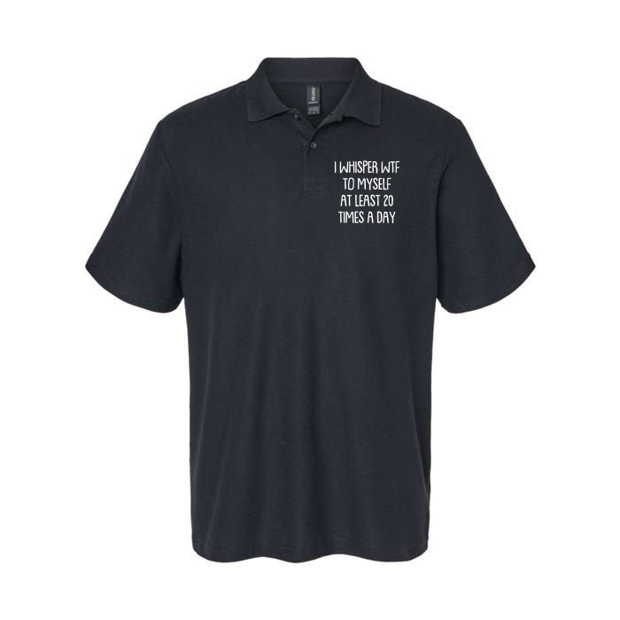 Funny I Whisper Wtf To Myself At Least 20 Times A Day Polo