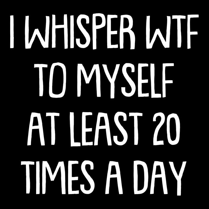 Funny I Whisper Wtf To Myself At Least 20 Times A Day Cropped Pullover Crew
