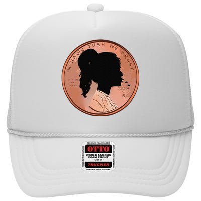 Funny In We Trust Spit On That Thang 2024 Penny High Crown Mesh Back Trucker Hat