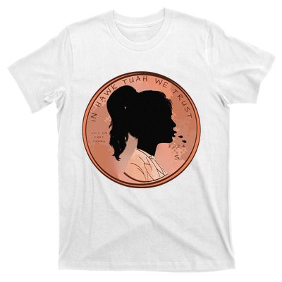 Funny In We Trust Spit On That Thang 2024 Penny T-Shirt