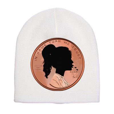 Funny In We Trust Spit On That Thang 2024 Penny Short Acrylic Beanie