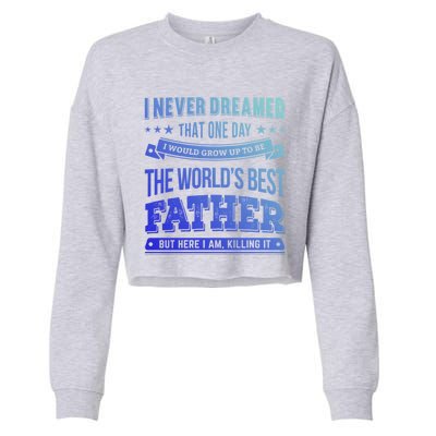 Father Idea Worlds Best Fathers Great Gift Cropped Pullover Crew