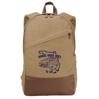 Florida Is Where Woke Goes To Die DeSantis Florida Funny Cotton Canvas Backpack