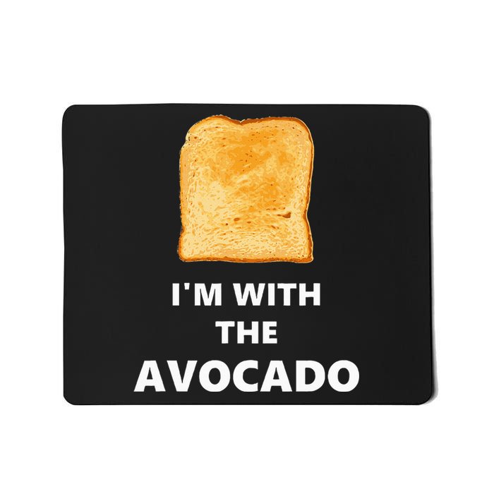 Fun I'm with the Avocado Toast Halloween Costume Mousepad