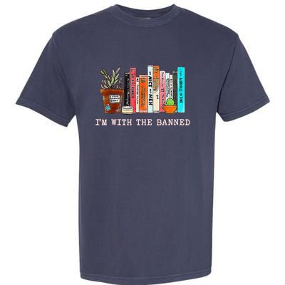 Funny IM With The Banned Banned Books Reading Books Garment-Dyed Heavyweight T-Shirt