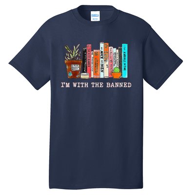 Funny IM With The Banned Banned Books Reading Books Tall T-Shirt