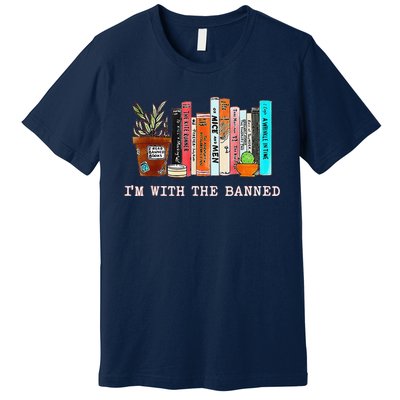 Funny IM With The Banned Banned Books Reading Books Premium T-Shirt