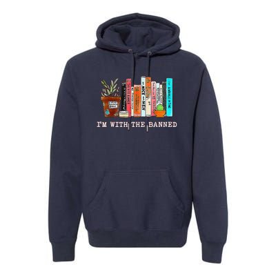 Funny IM With The Banned Banned Books Reading Books Premium Hoodie