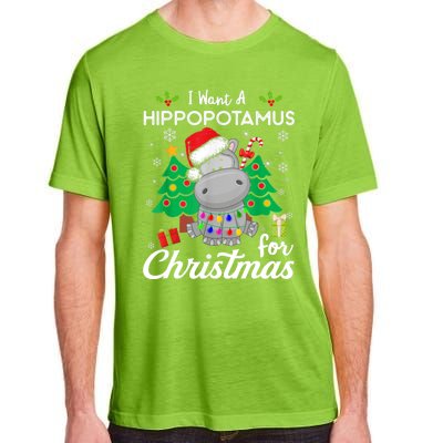 Funny I Want A Hippopotamus For Christmas Xmas Hippo For Gift Adult ChromaSoft Performance T-Shirt