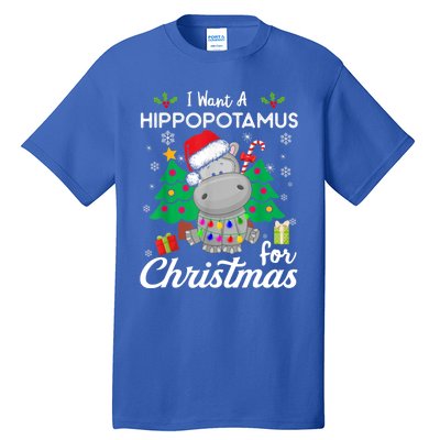 Funny I Want A Hippopotamus For Christmas Xmas Hippo For Gift Tall T-Shirt