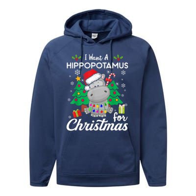 Funny I Want A Hippopotamus For Christmas Xmas Hippo For Gift Performance Fleece Hoodie