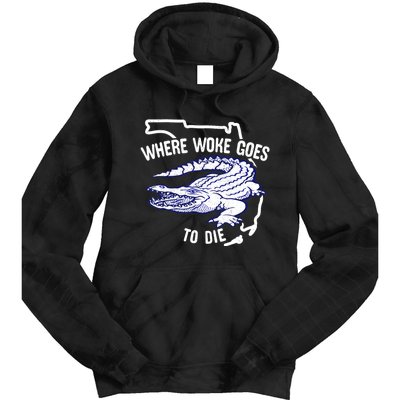 Florida Is Where Woke Goes To Die DeSantis Florida Funny Tie Dye Hoodie