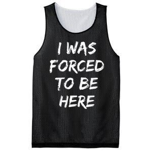 Funny I Was Forced To Be Here Mesh Reversible Basketball Jersey Tank