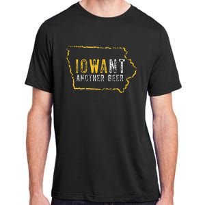 Funny Iowa Want Another Beer Adult ChromaSoft Performance T-Shirt