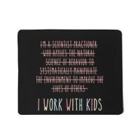 Funny I Work With Behavior Analysis Bcba Mousepad