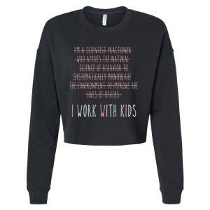 Funny I Work With Behavior Analysis Bcba Cropped Pullover Crew