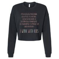 Funny I Work With Behavior Analysis Bcba Cropped Pullover Crew