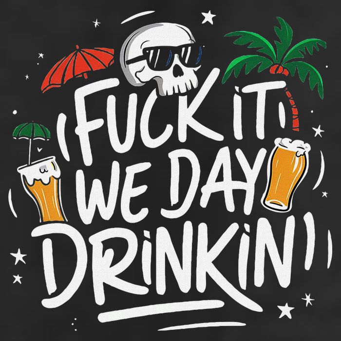 Fuck It We Day Drinkin Funny Summer Beer Drinking 11oz C Handle Ceramic Mug