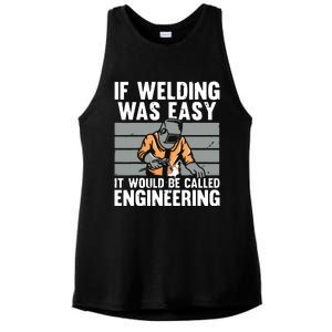 Funny If Welding Was Easy Tee For Welder Dad Welding Ladies PosiCharge Tri-Blend Wicking Tank