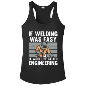 Funny If Welding Was Easy Tee For Welder Dad Welding Ladies PosiCharge Competitor Racerback Tank