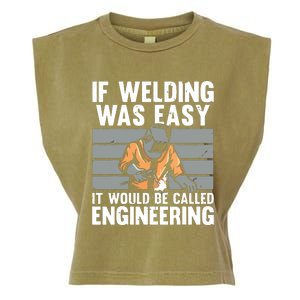 Funny If Welding Was Easy Tee For Welder Dad Welding Garment-Dyed Women's Muscle Tee