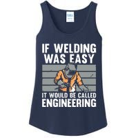 Funny If Welding Was Easy Tee For Welder Dad Welding Ladies Essential Tank