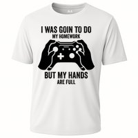 Funny I Was Going To Do My Homework But Hands Full Gamer TShirt Performance Shirt
