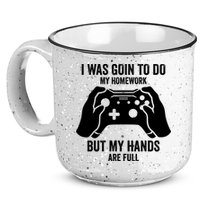 Funny I Was Going To Do My Homework But Hands Full Gamer TShirt 15oz Campfire Ceramic Mug
