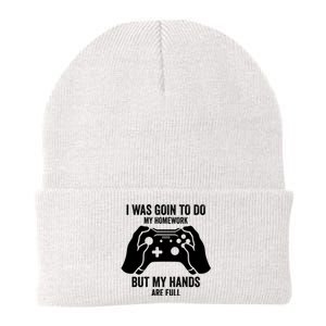 Funny I Was Going To Do My Homework But Hands Full Gamer TShirt Knit Cap Winter Beanie