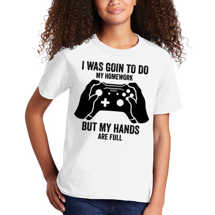 Funny I Was Going To Do My Homework But Hands Full Gamer TShirt Kids T-Shirt