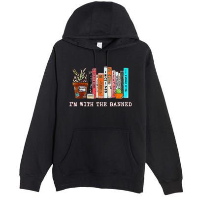 Funny IM With The Banned Banned Books Reading Books Premium Pullover Hoodie
