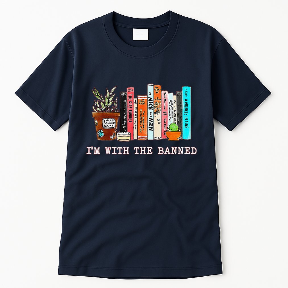 Funny IM With The Banned Banned Books Reading Books Tall T-Shirt