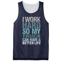 Funny I Work Hard So My Truck Can Have A Better Life Mesh Reversible Basketball Jersey Tank