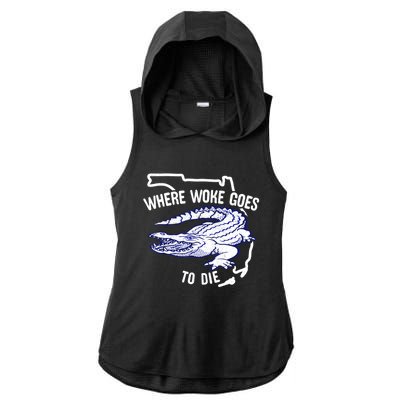 Florida Is Where Woke Goes To Die DeSantis Florida Funny Ladies PosiCharge Tri-Blend Wicking Draft Hoodie Tank