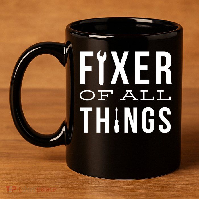 Fixer Of All Things 11oz C Handle Ceramic Mug