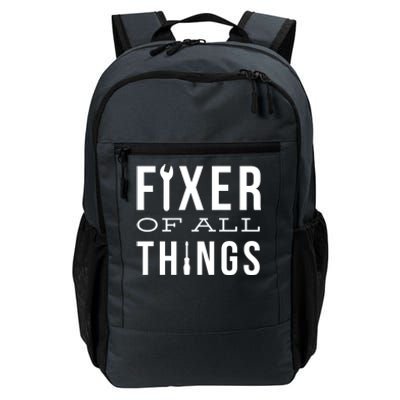 Fixer Of All Things Daily Commute Backpack