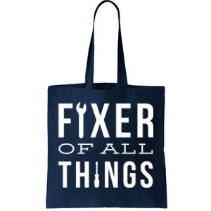 Fixer Of All Things Tote Bag