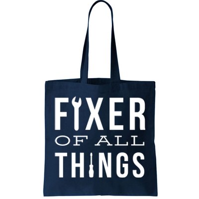 Fixer Of All Things Tote Bag