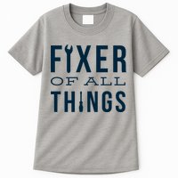 Fixer Of All Things Tall T-Shirt