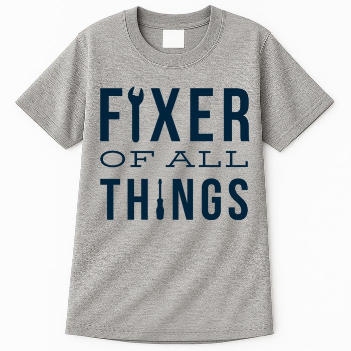 Fixer Of All Things Tall T-Shirt