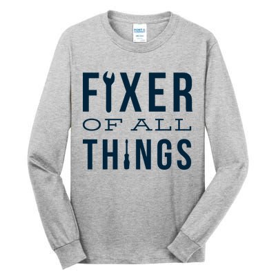 Fixer Of All Things Tall Long Sleeve T-Shirt