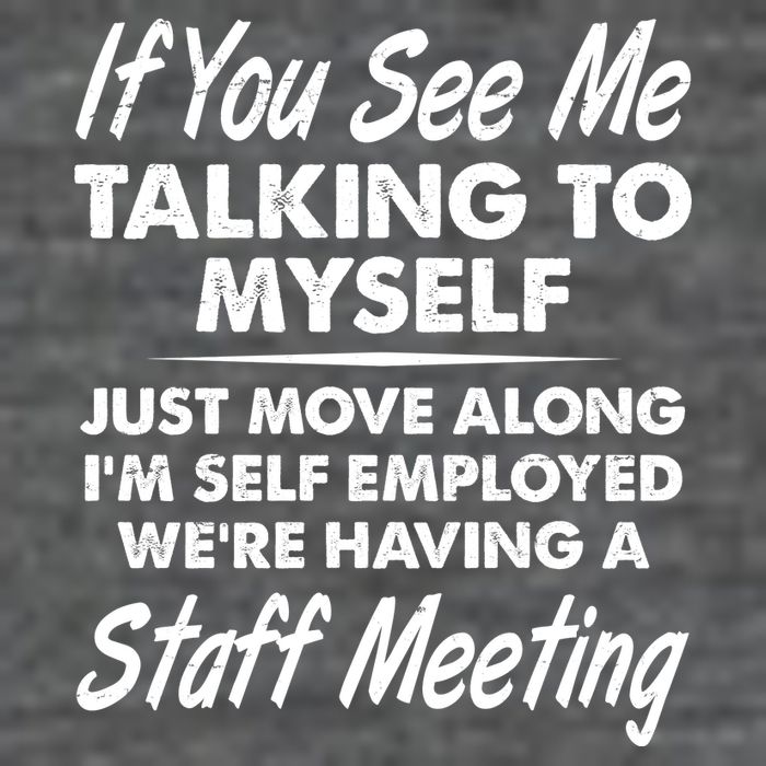Funny If You See Me Talking To Myself Staff Meeting 7-Panel Snapback Hat