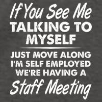 Funny If You See Me Talking To Myself Staff Meeting Vector Backpack