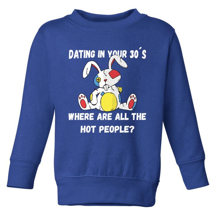 Flirting In Your 30´s Funny Dating Funny Gift Toddler Sweatshirt